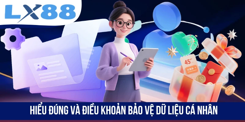 Hiểu đúng và điều khoản bảo vệ dữ liệu cá nhân